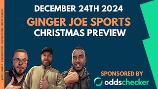 ODDSCHECKER \u0026 GINGER JOE CHRISTMAS RACING PREVIEW | King George | Christmas Hurdle and more!