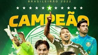 Hino do Palmeiras - Campeão Brasileiro 2022