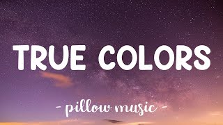 True Colors - Anna Kendrick With Justin Timberlake (Lyrics) 🎵