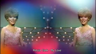 Petula Clark - My Love (sub.Ro.)
