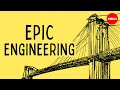 One of the most epic engineering feats in history - Alex Gendler