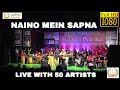 Naino Mein Sapna  | नैनो में सपना | Rajessh Iyer | Gul Saxena | Aadvita Multimedia