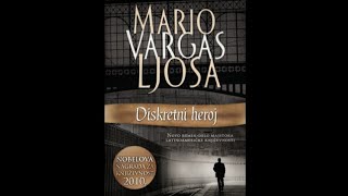 Diskretni Heroj - Mario Vargas Ljosa 2/2 —audioknjiga