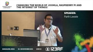 JWC15 - Changing the world with Joomla, Raspberry Pi and the Internet of Things!