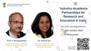 Discussion with Prof. Ramgopal Rao and Dr Anandi Iyer on Industry-Academia Partnerships for R\u0026I