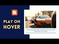 How To Add Video Play On Hover Effect To Your Blogger Website