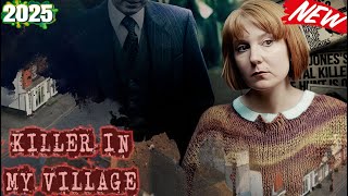 [ NEW ] Killer in My Village 2024 🔥season 8 episode 8 🔥 True-Crime Series 🔥