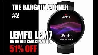 BARGAIN CORNER #2: LEMFO LEM7 Android 7 Smartwatch - 51% OFF