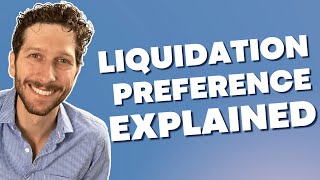 What Is a Liquidation Preference? with Peter Harris