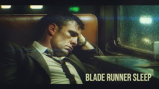 Blade Runner Sleep: Relaxing Cyberpunk Ambient Music for Sleep [DEEPLY SOOTHING!!]