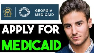 HOW TO APPLY FOR MEDICAID IN GEORGIA 2025! (FULL GUIDE)