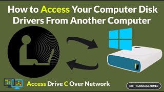 How to Access Your Computer’s Disk Drives From Another Computer