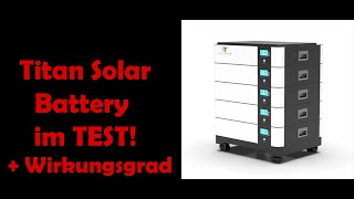 Titan Solar 10240 Wh 200 AH? Batterie long Testing& Wirkungsgrad Überprüfung von Deye hybrid 48 Volt