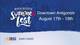 Nova Scotia Summer Fest 2023 - Downtown Antigonish - August 17 to 19. Tickets @ www.nssummerfest.ca