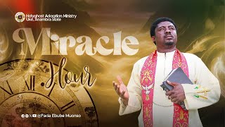 Miracle Hour with Fr Ebube Muonso || 16th Feb 2025