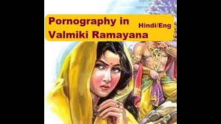 Pornography in Valmaki Ramayana - Hindi/English
