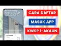 Cara Daftar Masuk Atau Login Aplikasi KWSP i-Akaun I Login Buat Kali Pertama