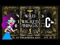 Wild and Wicked Things | Spoiler Free Book Review