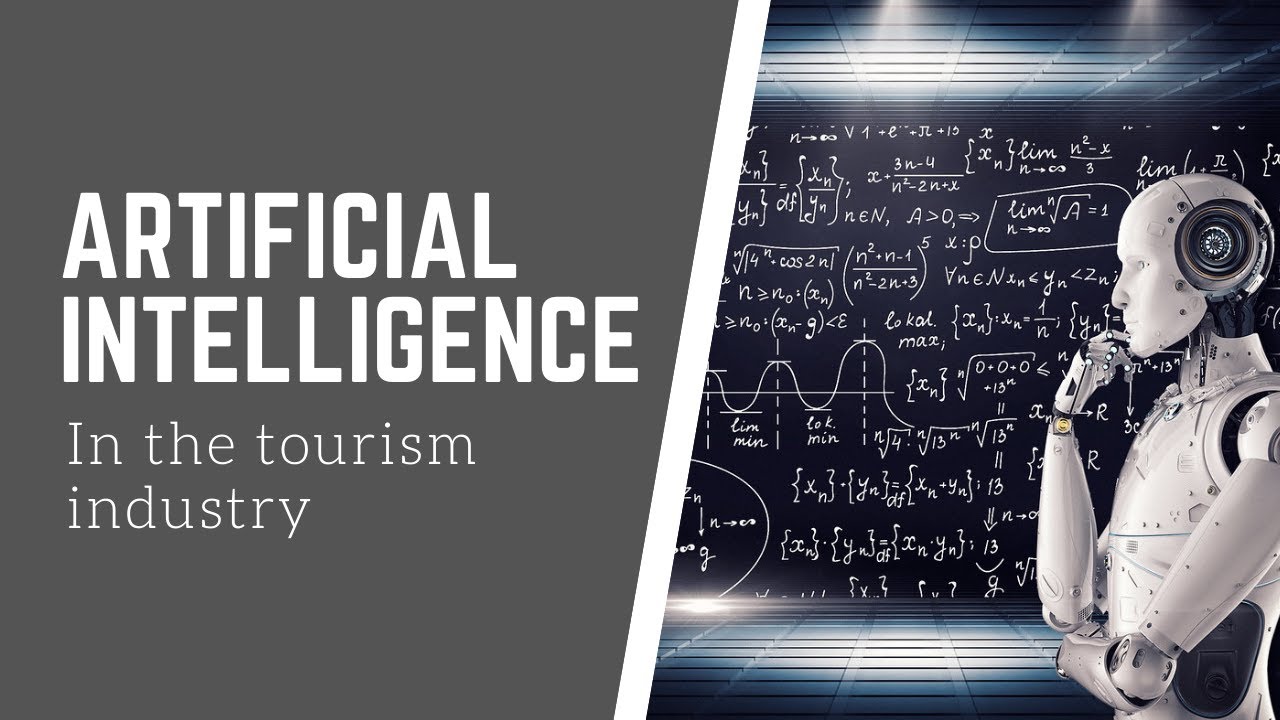 Artificial Intelligence In The Tourism Industry - YouTube