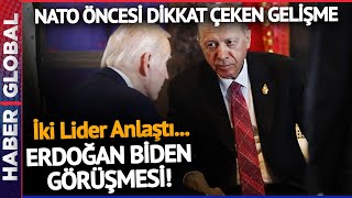 NATO Öncesi Sıcak Gelişmeler! Erdoğan Biden İle Anlaştı!