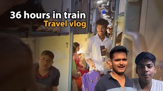 Traveling in train for 36 hrs 😲 | Travel vlog ft@Aditya1888_vlogs