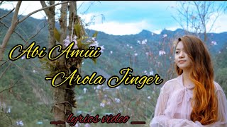 Abi Amüi: Arola Jinger (lyrics) || Sangtam Song