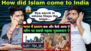 Indian Reaction | How did Islam come to India | भारत में इस्लाम किसने फैलाया  Rise of Islam in india