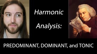 Harmonic Analysis: Predominant, Dominant, and Tonic