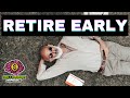 How To Retire Early And Achieve Financial Independence || Millionaire Mindset