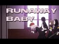 Runaway Baby [ AMV - Mix ] Anime Mix