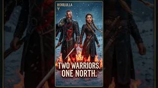 They Took The Same Blade | Then Made The SAME Vow 🗡️🩸 | RoxiLulla | North-Bound Pact
