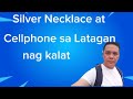 Silver Necklace At Cellphone Sa Latagan At Buraotan Sa Carmen Planas Divisoria Ang Dami