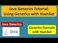 Java Generics Tutorial: Using Generics with HashSet | Generics in Java | Java Tutorial