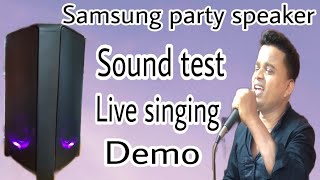 samsung MX T50 party speaker,Sound test karaoke Live singing demo 🔥🔥 sukuru tanty