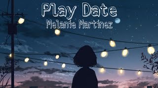 Play Date - Melanie Martinez
