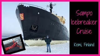 Sampo Icebreaker Cruise Kemi, Finland | Ice Swimming in Finland