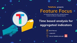 Feature Focus E3: New Feature! Time-based analysis of aggregated indicators
