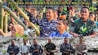 KOARMADA I LAKSANAKAN PUNCAK PENANAMAN MANGROVE NASIONAL