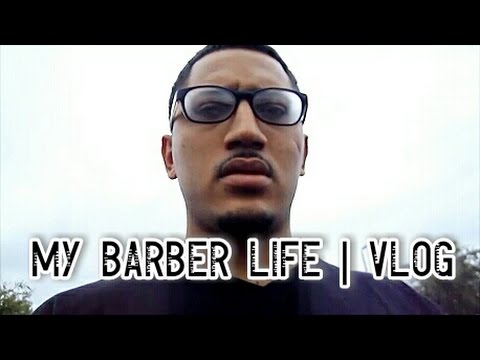 Barber Shopping My Barber Life Vlog 2015 Youtube