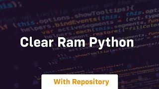 clear ram python