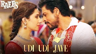Udi Udi Jaye Song Releases | Raees | ShahRukh Khan & Mahira Khan