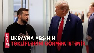 Zelenski Trampın sülh planını yanvarda alacağına ümid edir – APA TV