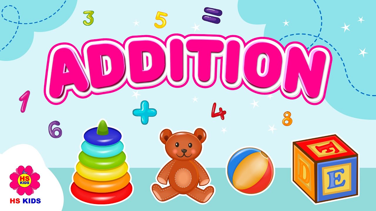 Basic Maths Addition For Kids Learning Addition Hs Kids Kidssong