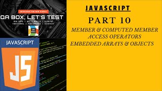 Part 10 - JavaScript - Traverse/Access Embedded Arrays and Objects