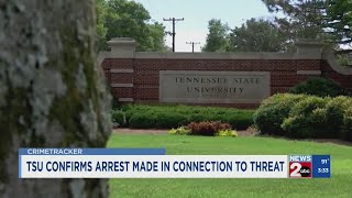 TSU confirms arrest made in connection to threat