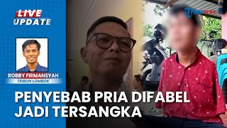 Penjelasan Polda NTB Terkait Penetapan Pria Difabel Jadi Tersangka