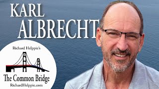 Richard Helppie's Common Bridge TV- Episode 115- Karl Albrecht and Health Insurance