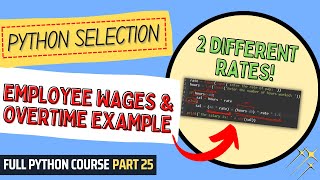 Employee Wages & Overtime Example | Python Course for Beginners | Full Python Course Part 25