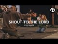 Shout to The Lord | Jesus Image | John Wilds | Steffany Gretzinger