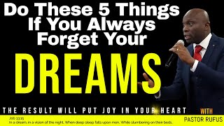 Do These 5 Things If You Always Forget Your Dreams //   𝐏𝐚𝐬𝐭𝐨𝐫 𝐑𝐮𝐟𝐮𝐬